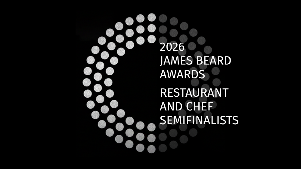 ICYMI: James Beard Foundation Award Semifinalists 2026
